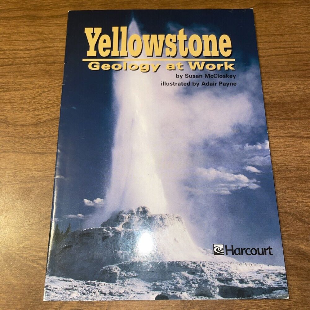 HSP Trophies: Advanced Level: Yellowstone - Geology at Work Susan McCloskey